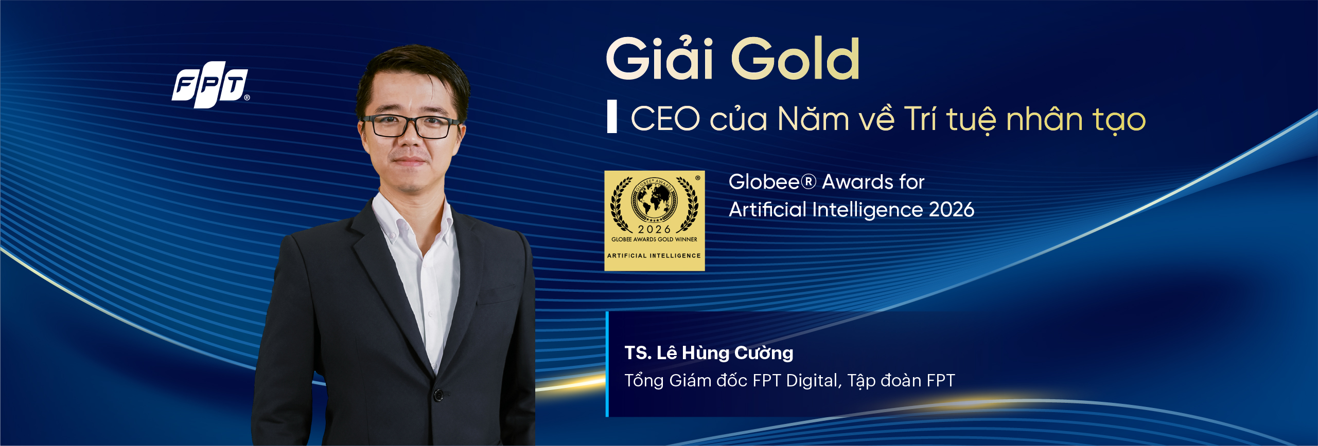 Tổng Giám đốc FPT Digital được vinh danh CEO của Năm về Trí tuệ nhân tạo tại Globee® Awards for Artificial Intelligence 2026